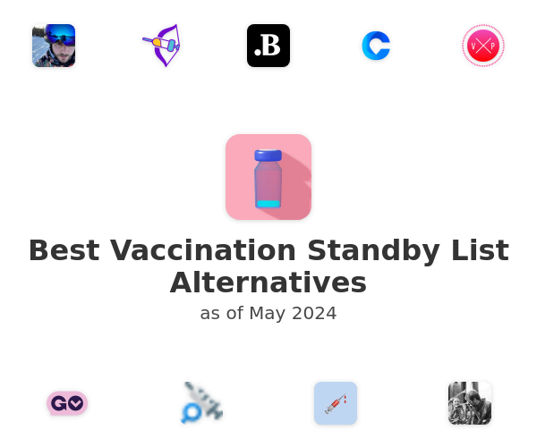 Best Vaccination Standby List Alternatives