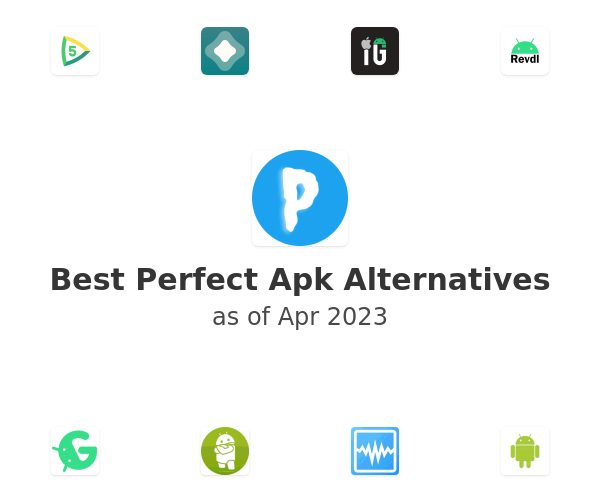 Best Perfect Apk Alternatives