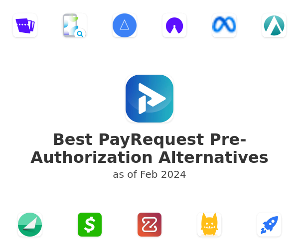 Best PayRequest Pre-Authorization Alternatives