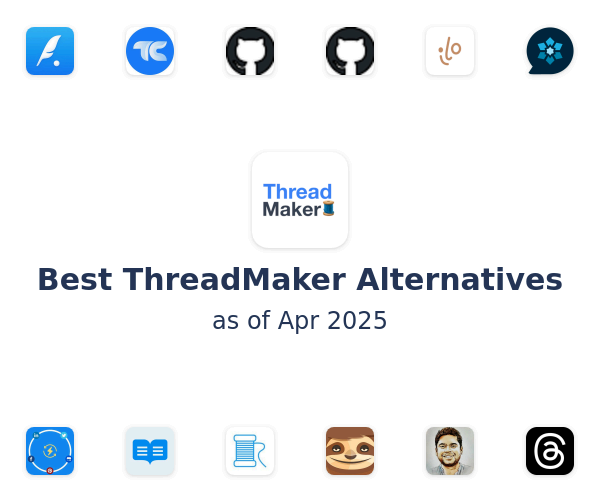 Best ThreadMaker Alternatives