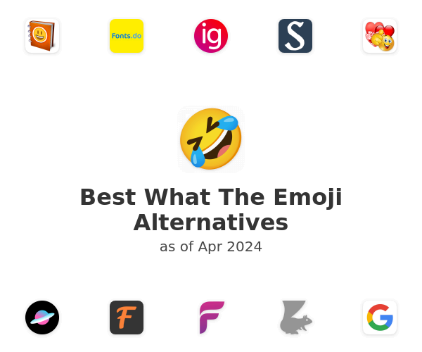 Best What The Emoji Alternatives