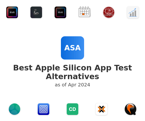 Best Apple Silicon App Test Alternatives