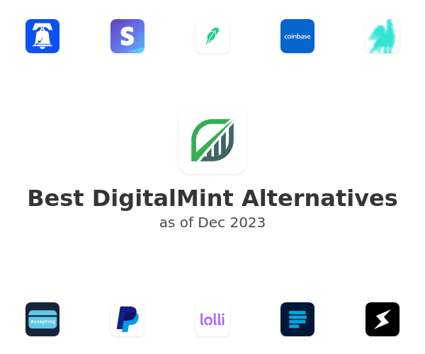 Best DigitalMint Alternatives