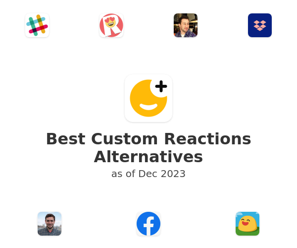 Best Custom Reactions Alternatives