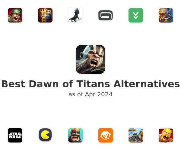 Best Dawn of Titans Alternatives
