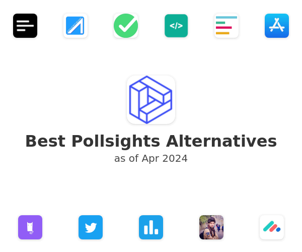Best Pollsights Alternatives