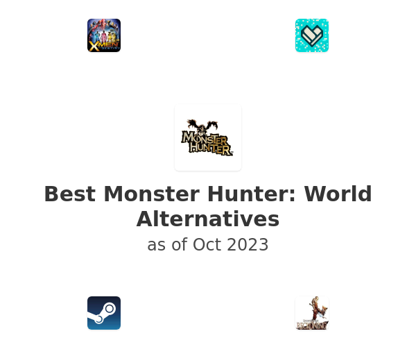 Best Monster Hunter: World Alternatives