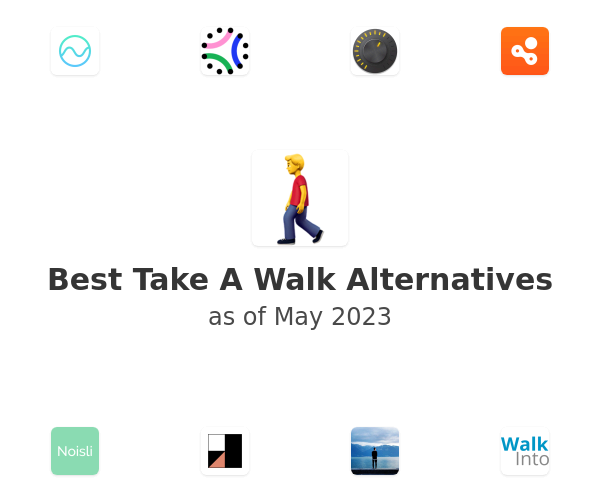 Best Take A Walk Alternatives