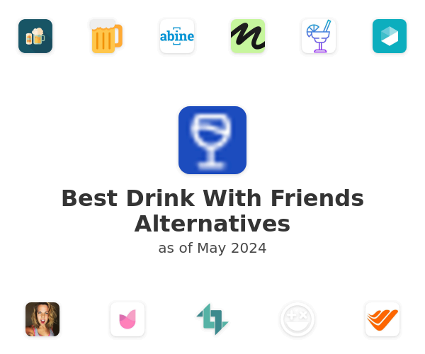 Best Drink With Friends Alternatives