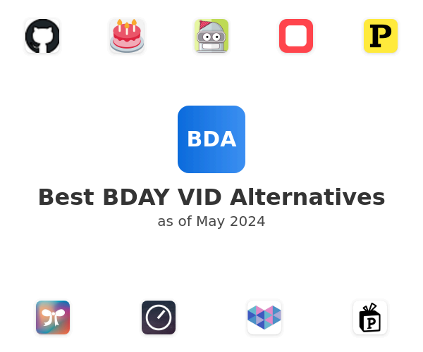 Best BDAY VID Alternatives