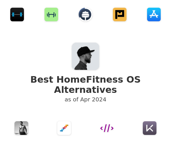 Best HomeFitness OS Alternatives