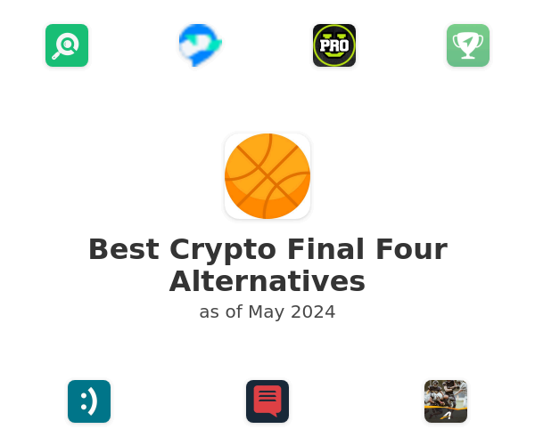 Best Crypto Final Four Alternatives