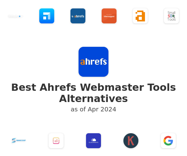 Best Ahrefs Webmaster Tools Alternatives