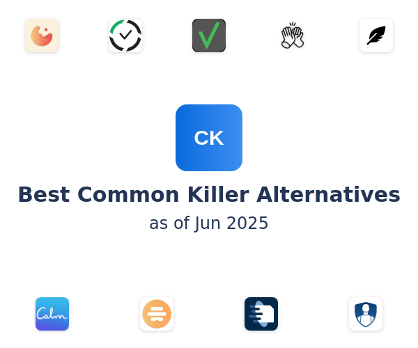 Best Common Killer Alternatives