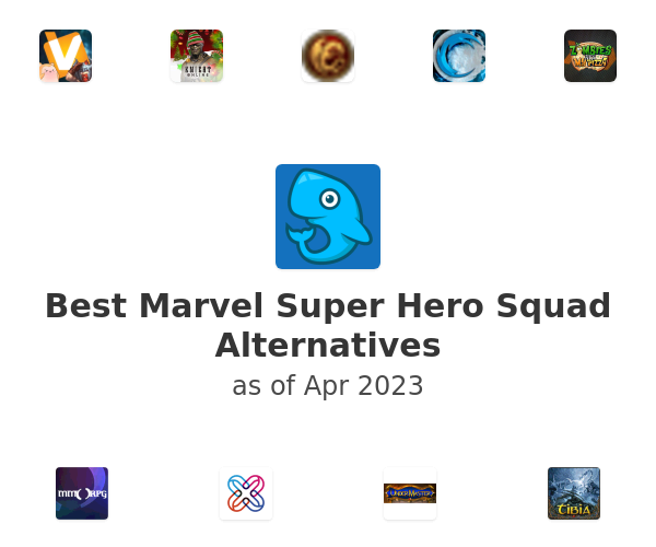 Best Marvel Super Hero Squad Alternatives