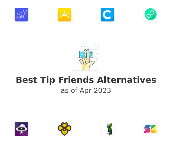 Best Tip Friends Alternatives