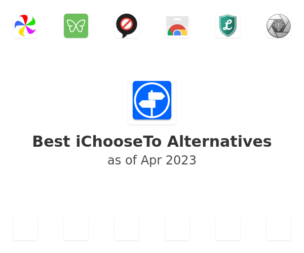 Best iChooseTo Alternatives