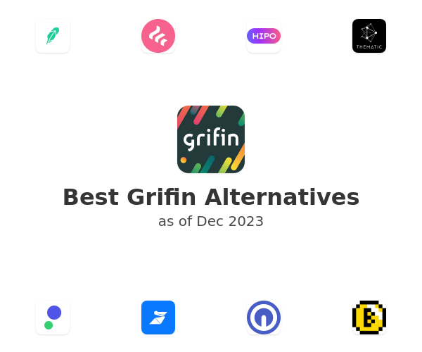 Best Grifin Alternatives