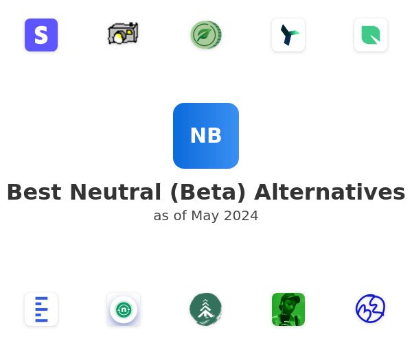 Best Neutral (Beta) Alternatives