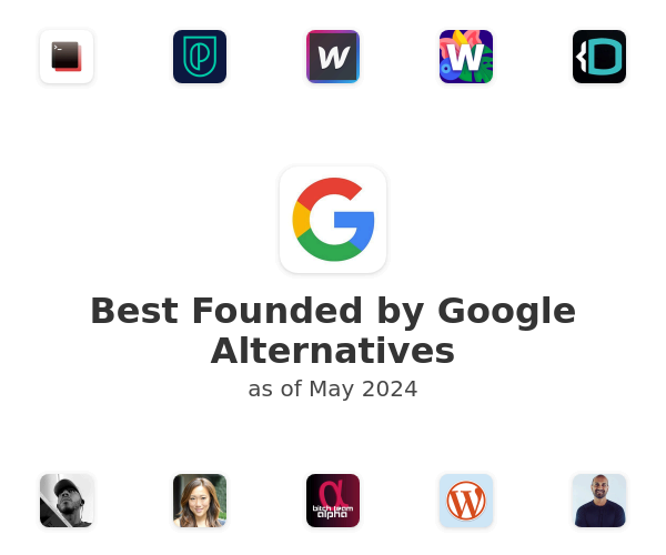 Best Founded by Google Alternatives