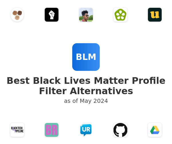 Best Black Lives Matter Profile Filter Alternatives