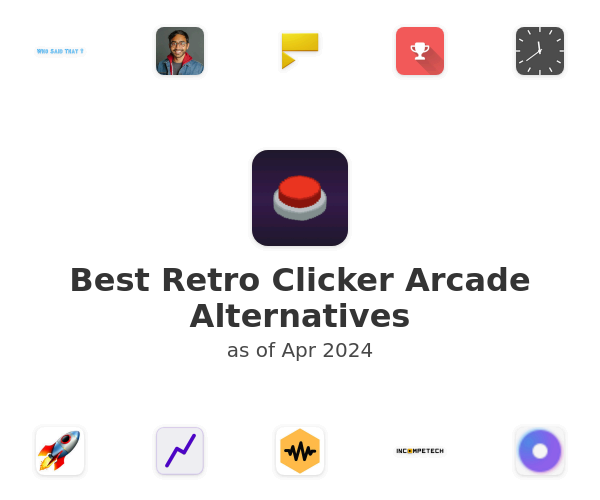 Best Retro Clicker Arcade Alternatives