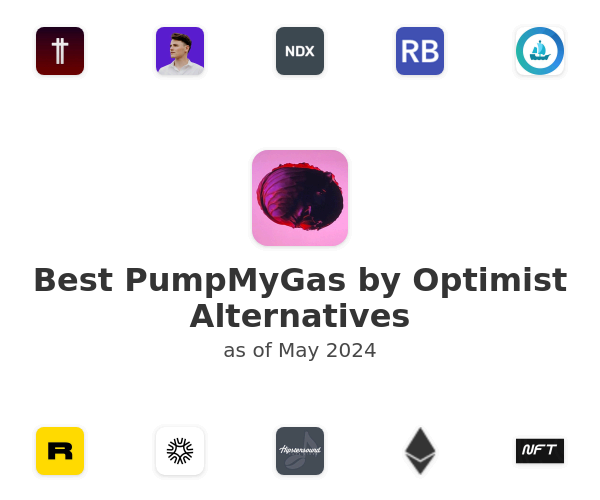 Best PumpMyGas by Optimist Alternatives