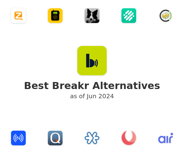 Best Breakr Alternatives