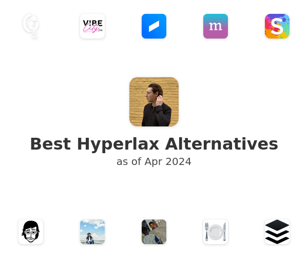 Best Hyperlax Alternatives