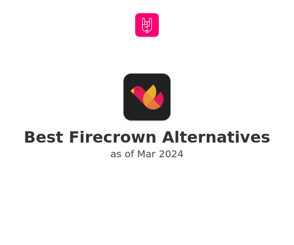 Best Firecrown Alternatives