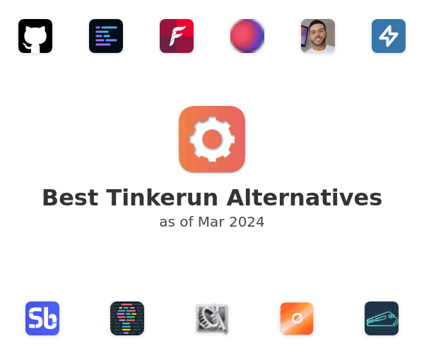 Best Tinkerun Alternatives
