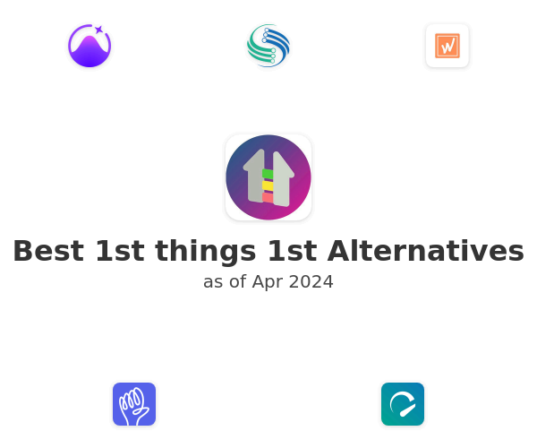 Best 1st things 1st Alternatives