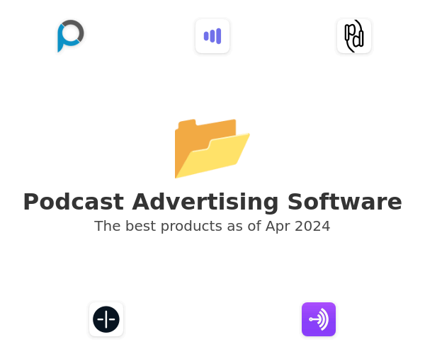 The best Podcast Advertising products