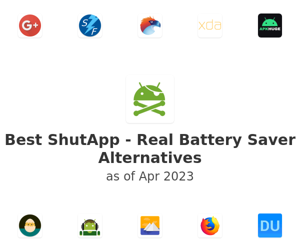 Best ShutApp - Real Battery Saver Alternatives