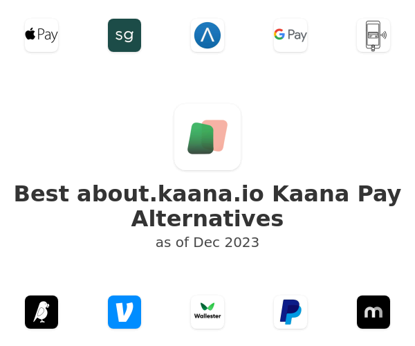 Best about.kaana.io Kaana Pay Alternatives