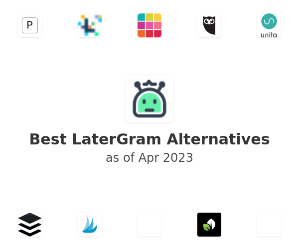 Best LaterGram Alternatives