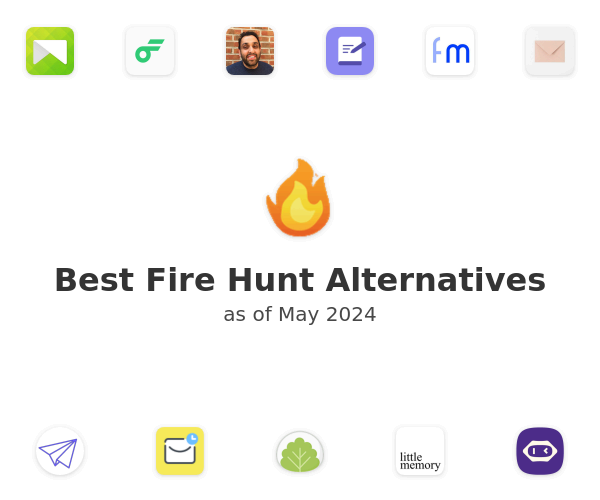 Best Fire Hunt Alternatives