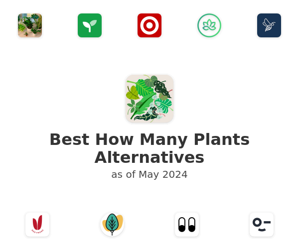 Best How Many Plants Alternatives