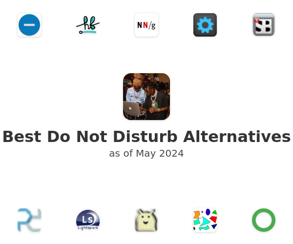 Best Do Not Disturb Alternatives