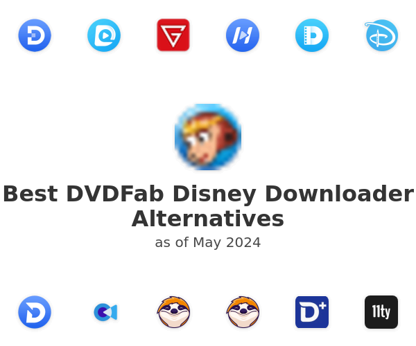 Best DVDFab Disney Downloader Alternatives