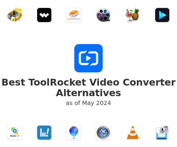 Best ToolRocket Video Converter Alternatives
