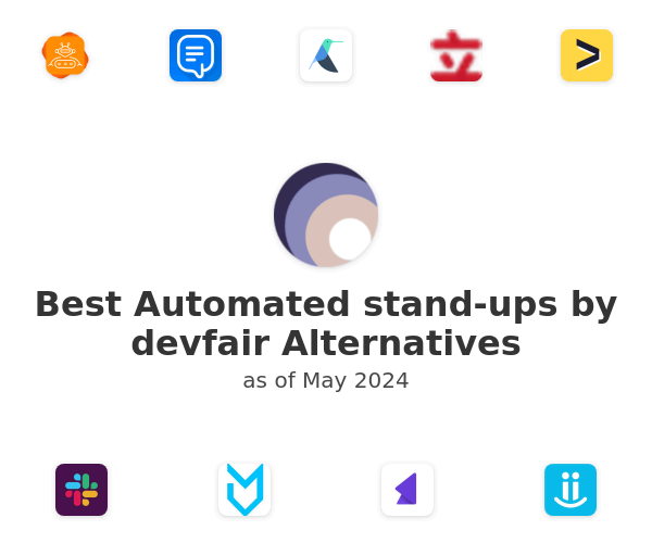 Best Automated stand-ups by devfair Alternatives