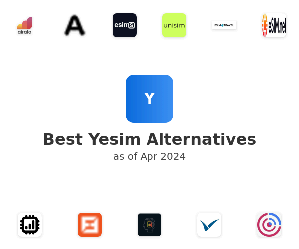 Best Yesim Alternatives