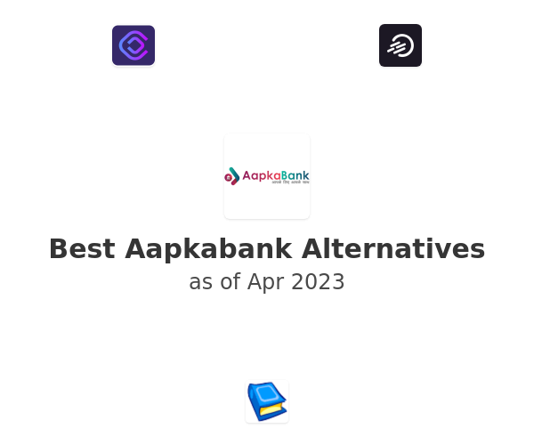 Best Aapkabank Alternatives