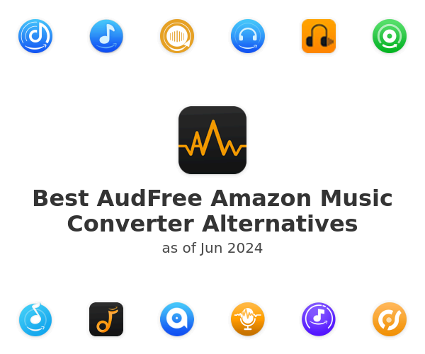 Best AudFree Amazon Music Converter Alternatives