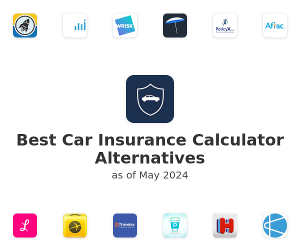 Best Car Insurance Calculator Alternatives