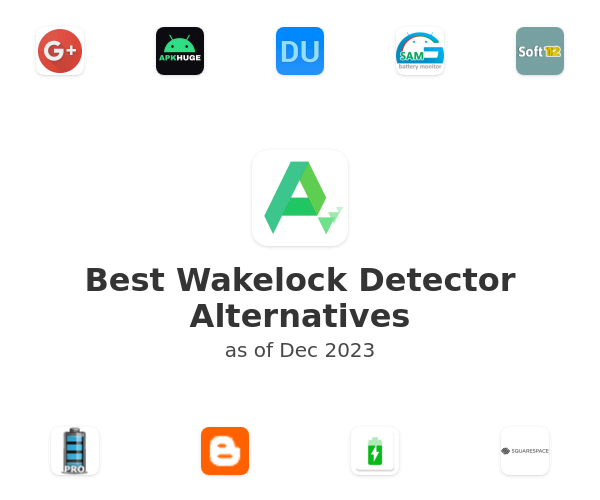 Best Wakelock Detector Alternatives