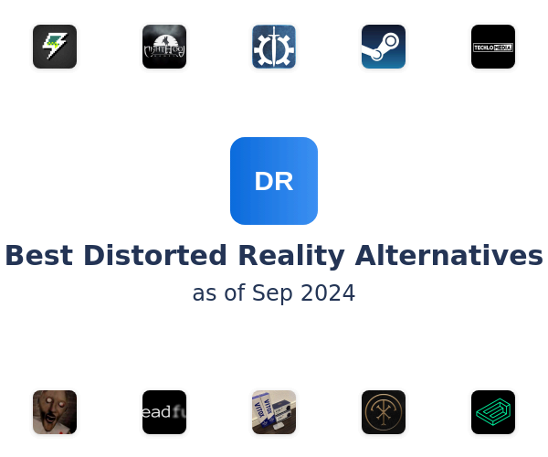 Best Distorted Reality Alternatives