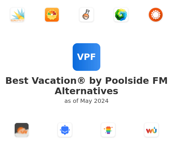 Best Vacation® by Poolside FM Alternatives