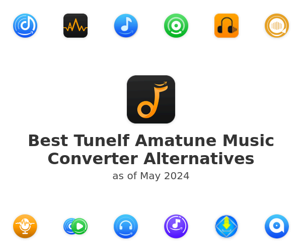 Best Tunelf Amatune Music Converter Alternatives